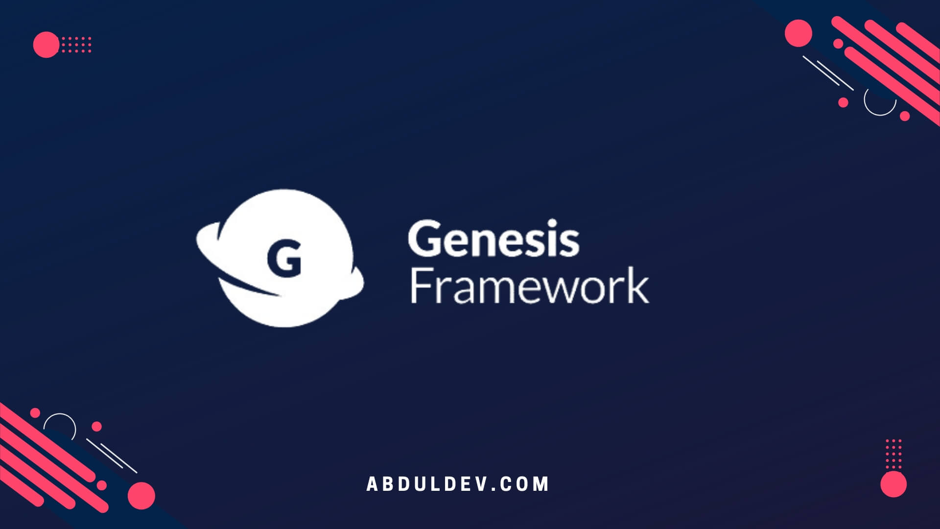 Genesis Framework