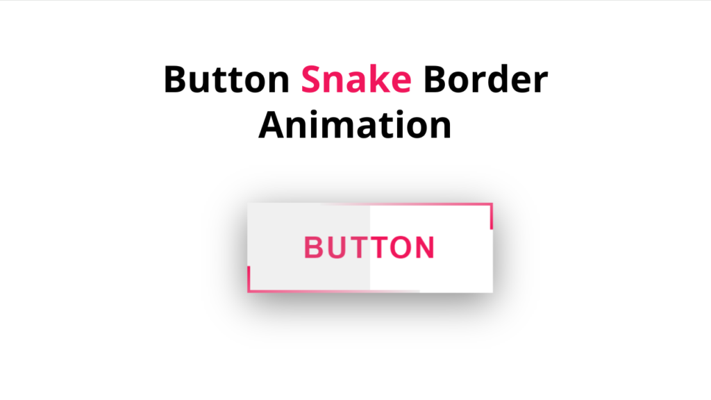 Button Snake Border Animation 1
